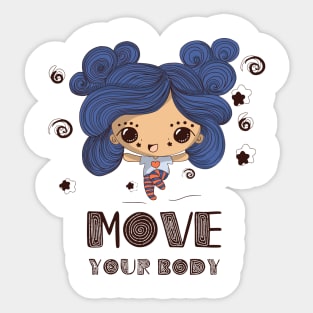 Move your body Sticker